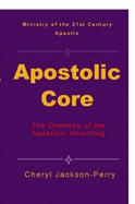 Apostolic Core: The Oneness of the Apostolic Anointing