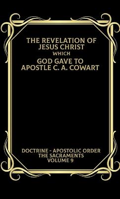 Apostolic Order: The Sacraments - Cowart, Clayton