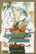 Apothecarius Argentum: Volume 1