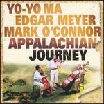 Appalachian Journey [Remastered] - Yo-Yo Ma / Edgar Meyer / Mark O'Connor