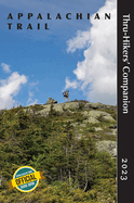 Appalachian Trail Thru-Hikers' Companion 2023