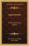 Appassionata: A Musician's Story (1893)