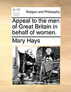 Appeal to the Men of Great Britain in Behalf of Women