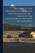 Appendix to the Journals of the Senate and Assembly of the ... Session of the Legislature of the State of California; 1857