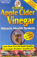 Apple Cider Vinegar: Miracle Health System