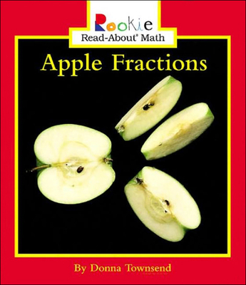 Apple Fractions - Townsend, Donna, and Bullock, Linda (Consultant editor)