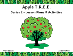 Apple T.R.E.E.: Series 2 - Lesson Plans & Activities