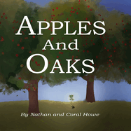 Apples and Oaks