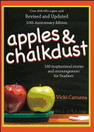 Apples & Chalkdust: Inspirational Stories and Encouragement for Teache
