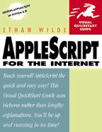 AppleScript for the Internet Visual QuickStart Guide - Wilde, Ethan