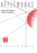 AppleWorksTM: Integrierte Software richtig eingesetzt