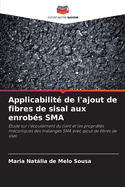 Applicabilit de l'ajout de fibres de sisal aux enrobs SMA