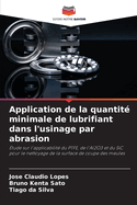 Application de la quantit? minimale de lubrifiant dans l'usinage par abrasion