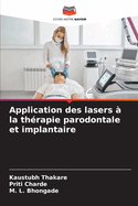 Application des lasers ? la th?rapie parodontale et implantaire