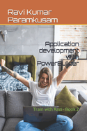 Application development with PowerBuilder: Train with Ravi - Book 2