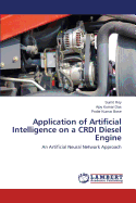 Application of Artificial Intelligence on a Crdi Diesel Engine