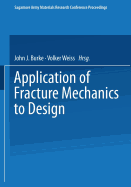 Application of Fracture Mechanics to Design