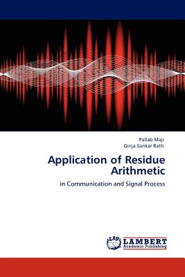 Application of Residue Arithmetic - Maji, Pallab, and Rath, Girija Sankar