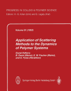 Application of Scattering Methods to the Dynamics of Polymer Systems