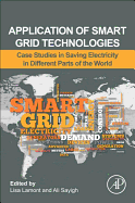 Application of Smart Grid Technologies: Case Studies in Saving Electricity in Different Parts of the World