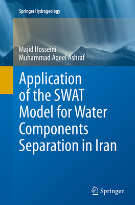 Application of the Swat Model for Water Components Separation in Iran - Hosseini, Majid, and Ashraf, Muhammad Aqeel