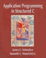 Application Programming in Structured "C"