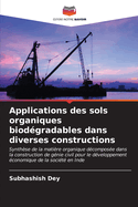 Applications des sols organiques biod?gradables dans diverses constructions