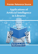 Applications of Artificial Intelligence in Libraries