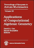 Applications of Computational Algebraic Geometry: American Mathematical Society Short Course, January 6-7, 1997, San Diego, California