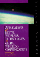 Applications of Digital Wireless Technologies to Global Wireless Communications - Sampei, Seiichi