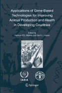 Applications of Gene-Based Technologies for Improving Animal Production and Health in Developing Countries