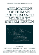 Applications of Human Performance Models to System Design - McMillan, Grant R, and Beevis, David, and Salas, Eduardo, Dr., PhD