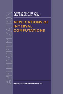 Applications of Interval Computations - Kearfott, R Baker (Editor), and Kreinovich, V (Editor)