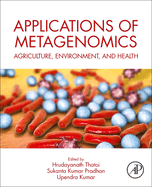 Applications of Metagenomics: Agriculture, Environment, and Health