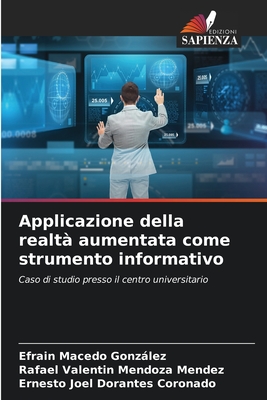 Applicazione della realt aumentata come strumento informativo - Macedo Gonzlez, Efrain, and Mendoza Mendez, Rafael Valentin, and Dorantes Coronado, Ernesto Joel