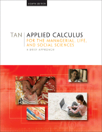 Applied Calculus for the Managerial, Life, and Social Sciences: A Brief Approach