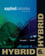 Applied Calculus, Hybrid Edition (with Enhanced Webassign with eBook Loe Printed Access Card for One-Term Math and Science)