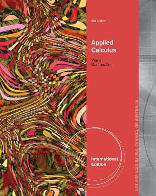 Applied Calculus, International Edition - Costenoble, Steven, and Waner, Stefan