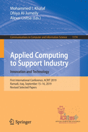 Applied Computing to Support Industry: Innovation and Technology: First International Conference, Acrit 2019, Ramadi, Iraq, September 15-16, 2019, Revised Selected Papers
