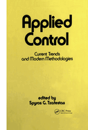 Applied Control: Current Trends and Modern Methodologies