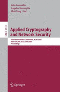 Applied Cryptography and Network Security: Third International Conference, Acns 2005, New York, NY, USA, June 7-10, 2005, Proceedings