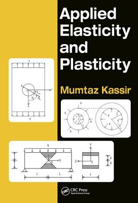 Applied Elasticity and Plasticity - Kassir, Mumtaz