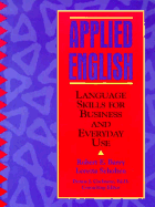 Applied English: Language Skills for Business and Everyday Use