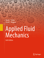 Applied Fluid Mechanics: Sixth Edition