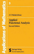 Applied Functional Analysis - Grabiner, Judith V, and Balakrishnan, Alampallam V