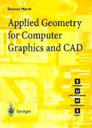 Applied Geometry for Computer Graphics and CAD: With Applications to Computer Graphics