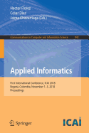Applied Informatics: First International Conference, Icai 2018, Bogot, Colombia, November 1-3, 2018, Proceedings