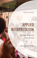 Applied Interpretation: Putting Research Into Action