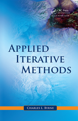 Applied Iterative Methods - Byrne, Charles L