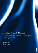 Applied Linguists Needed: Cross-disciplinary Networking in Endangered Language Contexts